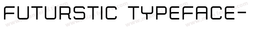 futurstic typeface字体转换